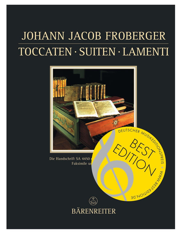 Froberger: Toccatas, Suites & Laments - Facsimile Edition