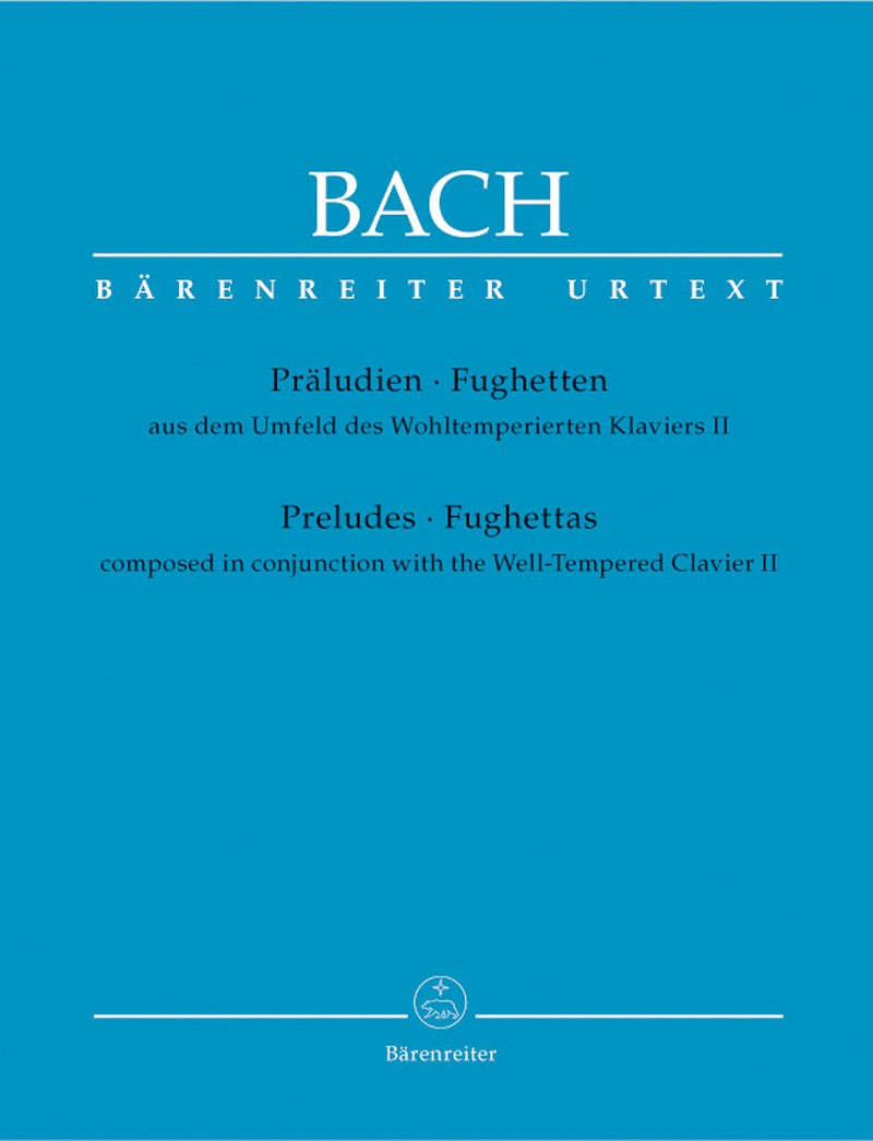 Bach: Preludes & Fughettas (Composed in Conjunction with the Well-Tempered Clavier II)