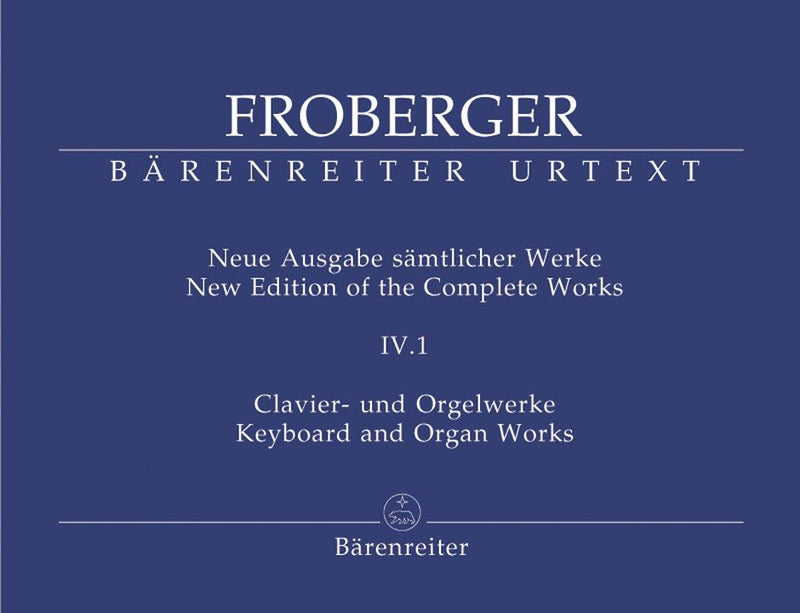 Froberger: Complete Keyboard & Organ Works - Vol. IV.1 :Works from Copied Sources: Partitas & Partita Movements, Part 2