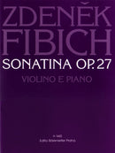 Fibich: Sonatina Op 27 for Violin & Piano