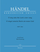 Handel: O Sing Unto the Lord A New Song - Vocal Score