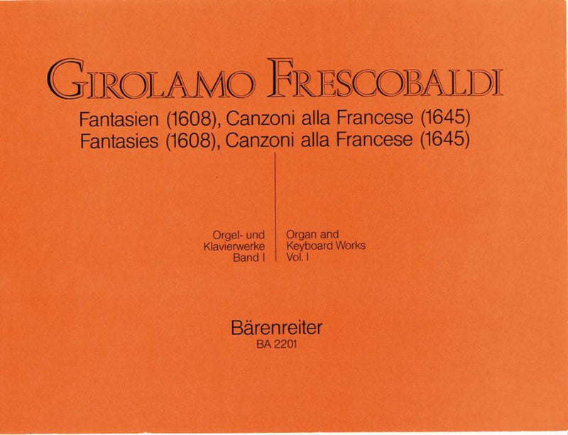 Frescobaldi : Complete Organ & Keyboard Works - Vol 1