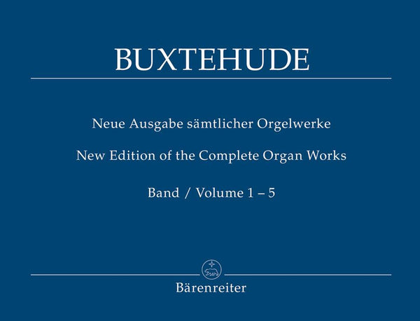 Buxtehude: Complete Organ Works - Book 1-3 (New Edition)
