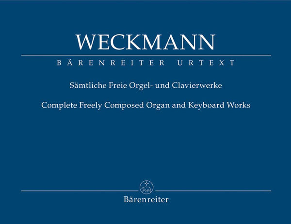 Weckmann: Complete Organ & Keyboard Works