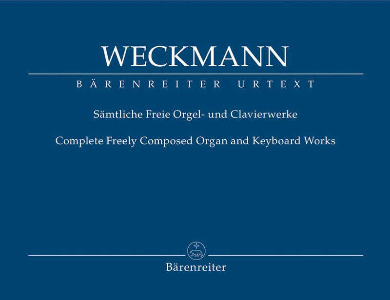 Weckmann: Complete Organ & Keyboard Works