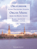 Organ Music from the Baltic States - Book 1: Latvia