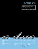 Weinzier: Classic Hits for 2 Treble Recorders