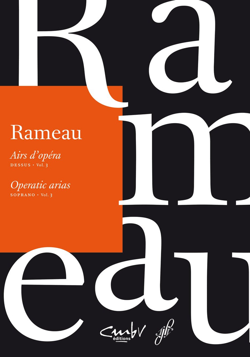 Rameau: Operatic Arias for Soprano Volume 3