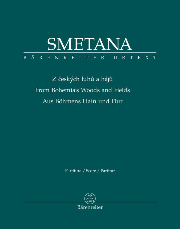 Smetana: From Bohemia’s Woods & Fields - Full Score