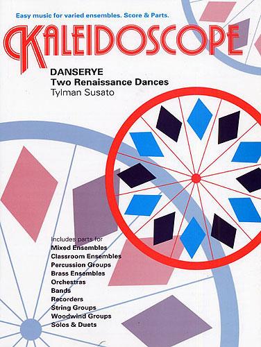 Kaleidoscope - Danserye, Two Renaissance Dances