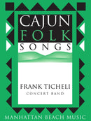 Cajun Folk Songs - Frank Ticheli (Concert Band Grade 3)