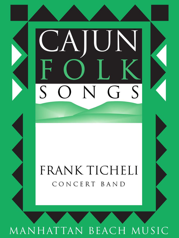 Cajun Folk Songs - Frank Ticheli (Grade 3)