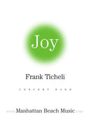 Joy - Frank Ticheli (Concert Band Grade 2)