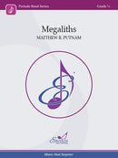 Megaliths - Matthew R. Putnam (Concert Band Grade 0.5)