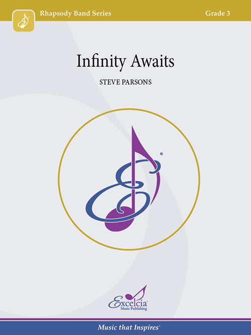 Infinity Awaits - arr. Steve Parsons (Grade 3)