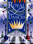 Royal Coronation Dances - Bob Margolis (Concert Band Grade 3)