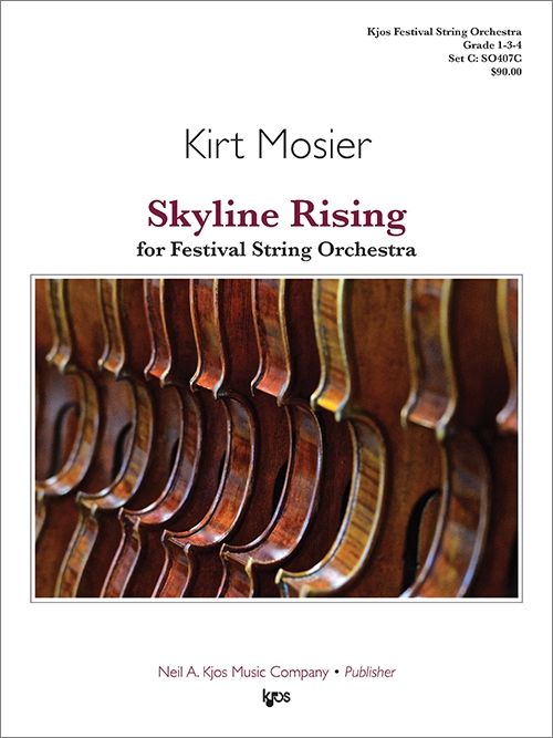 Skyline Rising - arr. Kirt Mosier (String Orchestra Grade 1, 3 & 4)