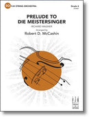 Prelude to Die Meistersinger - arr. Robert McCashin