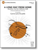 A Long Way From Home - arr. Carrie Lane Gruselle (String Orchestra Grade 3.5