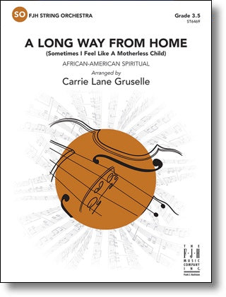 A Long Way From Home - arr. Carrie Lane Gruselle (Grade 3.5