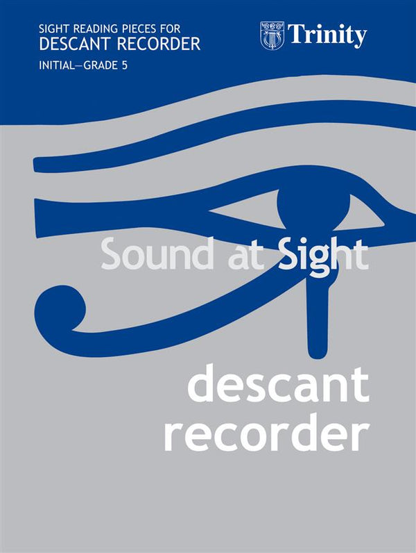 Trinity Sound at Sight Descant Recorder, Initial-Grade 5
