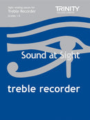 Trinity Sound at Sight Treble Recorder, Grades 1-8