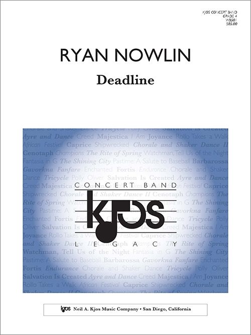 Deadline - arr. Ryan Nowlin (Grade 4)