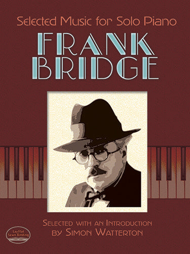 Bridge: Selected Music for Solo Piano